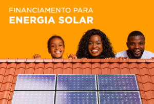 O Financiamento para Energia Solar do Banco Itaú.
