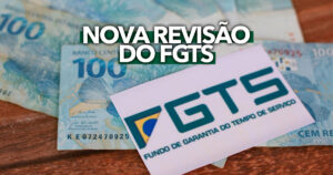 Impactos da revisão do FGTS: o que muda para os trabalhadores?