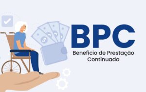 Ampliação do BPC: Novo grupo de brasileiros com enfermidades será beneficiado