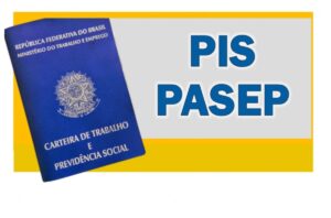 Saiba Tudo Sobre a Possível Antecipação do PIS/PASEP 2022